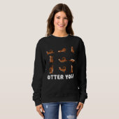 Otter Yoga Pose Meditation Workout Exercise Fitnes スウェットシャツ (正面フル)