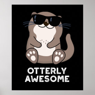 Otterly 素晴らし Animal Otter Pun Dark BG ポスター