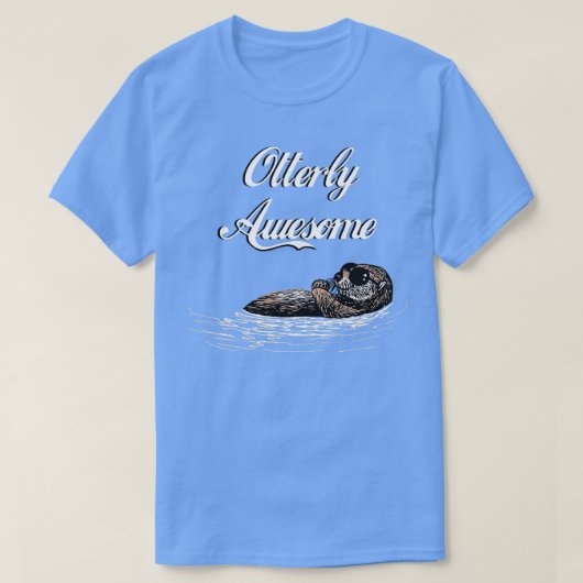 Otterly Awesome Funny Cool Otter pun T humor Tシャツ (デザイン正面)