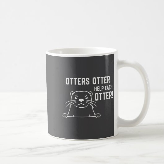 Otters Otter Help Each Otter Funny Otter Quote  コーヒーマグカップ (右)
