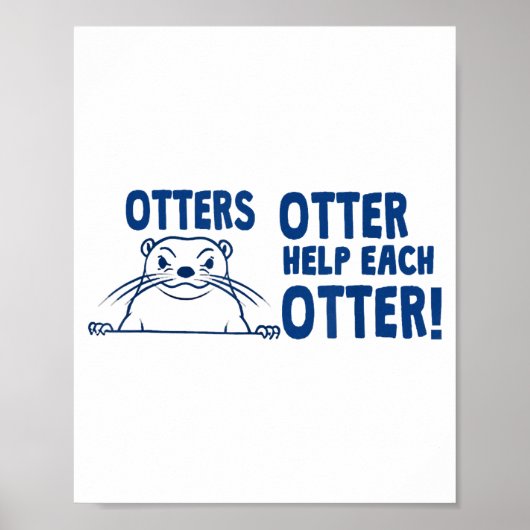 Otters Otter Help Each Otters Funny Saying ポスター (正面)