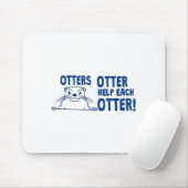 Otters Otter Help Each Otters Funny Saying  マウスパッド (マウス)
