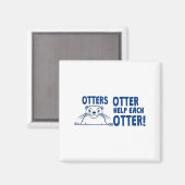 Otters Otter Help Each Otters Funny Saying  マグネット (正面/裏面)