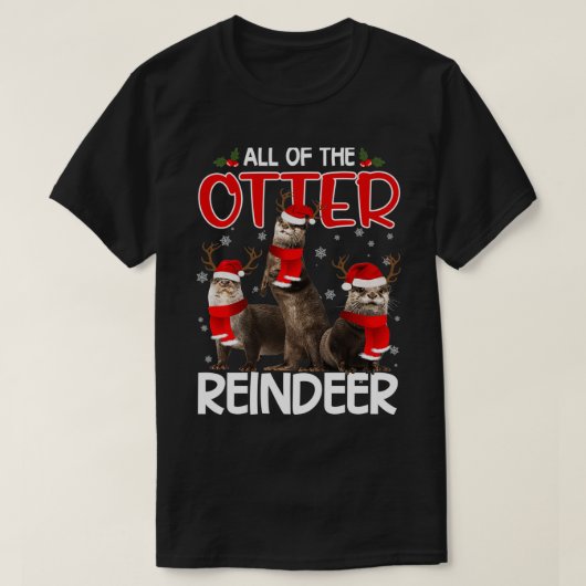Otters Reindeer Deer Antler Funny Christmas Santa Tシャツ (デザイン正面)