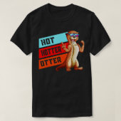 Otters Sunglasses Otterdesign Pun Hot Hotter Otter Tシャツ (デザイン正面)