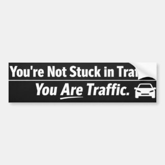 ou Are Traffic Bumper Sticker – Funny Minimalist C バンパーステッカー
