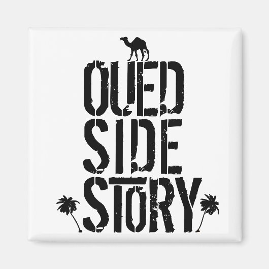 OUED SIDE STORY - Jeux de Mots - Francois Ville マグネット (正面)