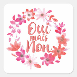Oui Mais Non -YesはNo – フレーズおもしろいフランスの スクエアシール