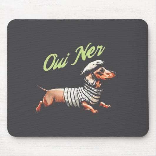 Oui Ner Funny Dachshund Wiener Dog French Humor  マウスパッド (正面)