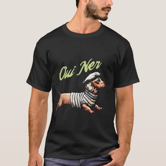 Oui Ner Funny Dachshund Wiener Dog French Humor  Tシャツ (正面)