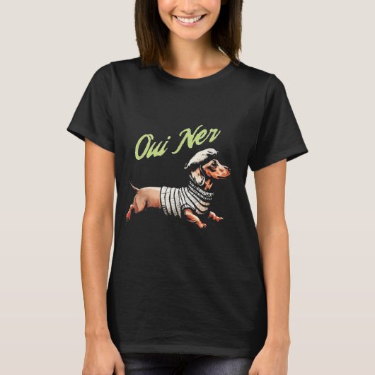 Oui Ner Funny Dachshund Wiener Dog French Humor Tシャツ (正面)
