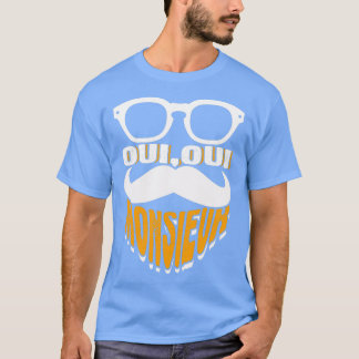 Oui Oui Monsieur Mustacheグラフィックフランスの1 Tシャツ