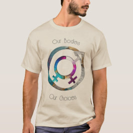 Our Bodies Our Choices 01 Tシャツ