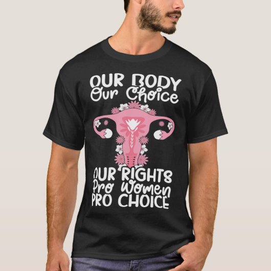 Our Choice Uterus Support Hysterectomy Recovery Pr Tシャツ (正面)