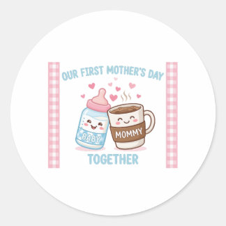 Our First Mother’s Day Together New Mom Mommy Funn ラウンドシール