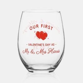 Our First Valentine’s Day as Mr & Mrs Personalized ステムなしワイングラス