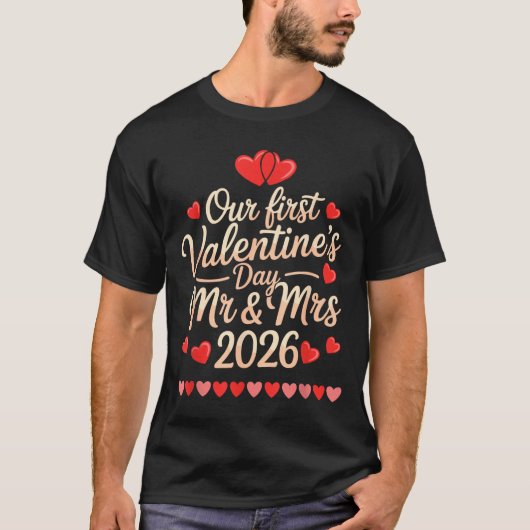 Our First Valentines As Mr And Mrs 2026  Tシャツ (正面)