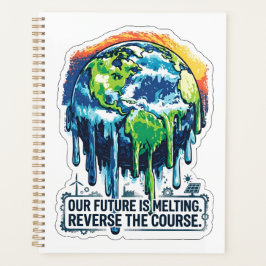 Our Future is Melting | Global Warming Awareness プランナー手帳