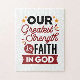 Our Greatest Strength Is Faith in God Quote ジグソーパズル