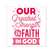 Our Greatest Strength Is Faith in God Quote セルフインキングスタンプ (デザイン)