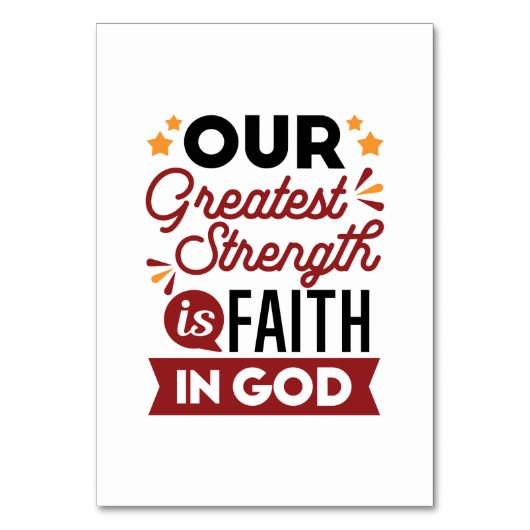 Our Greatest Strength Is Faith in God Quote テーブルナンバー (正面)