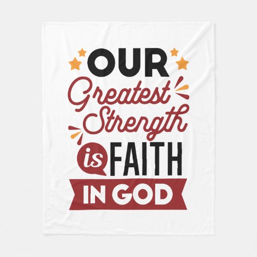Our Greatest Strength Is Faith in God Quote フリースブランケット (正面)