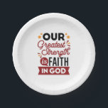 Our Greatest Strength Is Faith in God Quote ペーパープレート<br><div class="desc">Declare your source of strength with this bold and inspiring quote: “Our Greatest Strength Is Faith in God.” Featuring clean, modern typography with vibrant accents, this faith-based design is perfect for anyone who walks boldly in God’s truth. Ideal for shirts, mugs, phone cases, posters, and stickers—whether you're uplifting yourself or...</div>