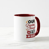 Our Greatest Strength Is Faith in God Quote マグカップ (正面右)