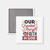 Our Greatest Strength Is Faith in God Quote マグネット (正面/裏面)