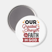 Our Greatest Strength Is Faith in God Quote マグネット (正面/裏面)