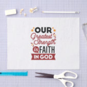 Our Greatest Strength Is Faith in God Quote 薄葉紙 (クラフト)