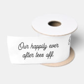 "Our Happily Ever After Tees Off" ウェディングファーバー サテンリボン (リール)