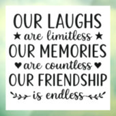 Our Laughs Are Limitless Friendship Quote  ウィンドウサイン (シート3)
