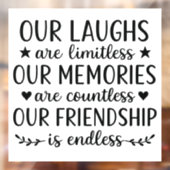 Our Laughs Are Limitless Friendship Quote  ウィンドウサイン (シート2)