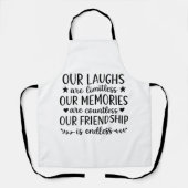 Our Laughs Are Limitless Friendship Quote  エプロン (正面)