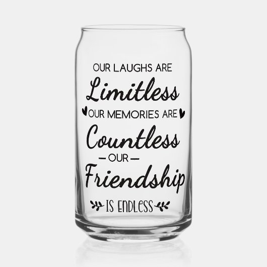 Our Laughs Are Limitless Friendship Quote ガラス缶 (正面)