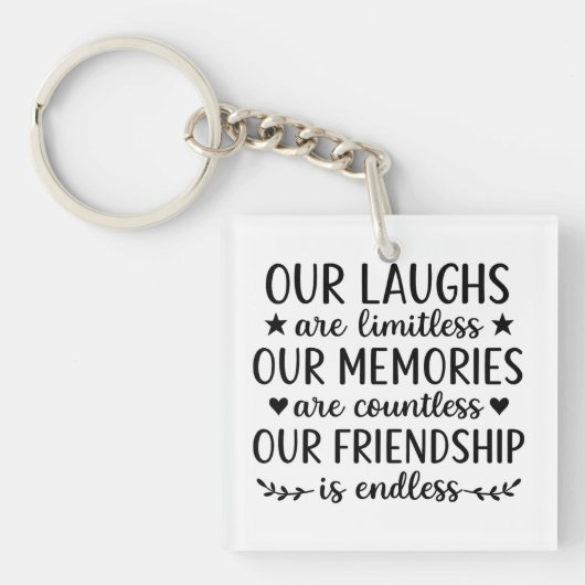 Our Laughs Are Limitless Friendship Quote キーホルダー (正面)