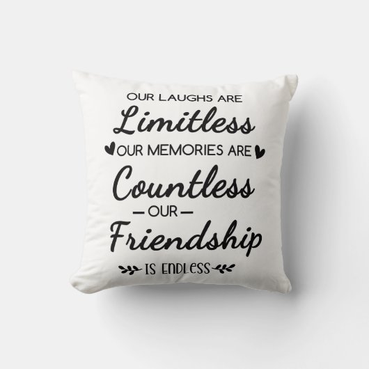 Our Laughs Are Limitless Friendship Quote クッション (正面)