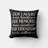 Our Laughs Are Limitless Friendship Quote クッション (正面)