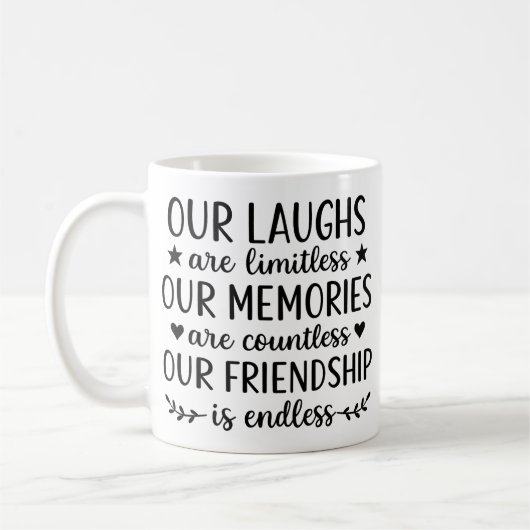Our Laughs Are Limitless Friendship Quote コーヒーマグカップ (左)