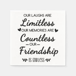 Our Laughs Are Limitless Friendship Quote スタンダードカクテルナプキン