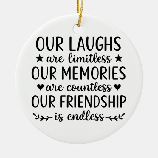 Our Laughs Are Limitless Friendship Quote  セラミックオーナメント (正面)