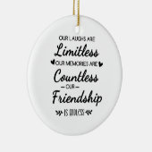 Our Laughs Are Limitless Friendship Quote セラミックオーナメント (右)