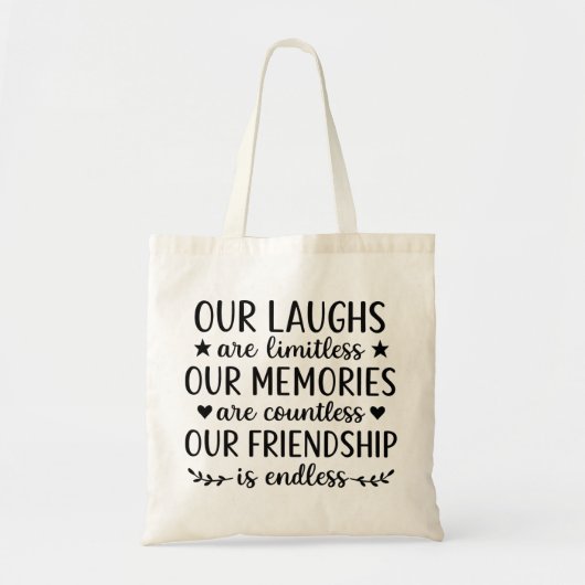 Our Laughs Are Limitless Friendship Quote  トートバッグ (正面)