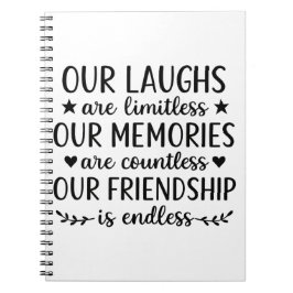 Our Laughs Are Limitless Friendship Quote  ノートブック