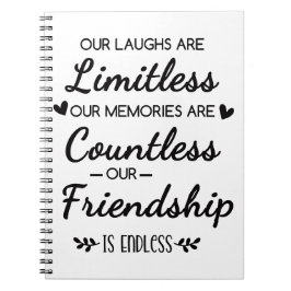 Our Laughs Are Limitless Friendship Quote ノートブック