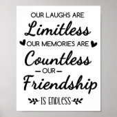 Our Laughs Are Limitless Friendship Quote ポスター (正面)