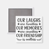 Our Laughs Are Limitless Friendship Quote マグネット (正面/裏面)