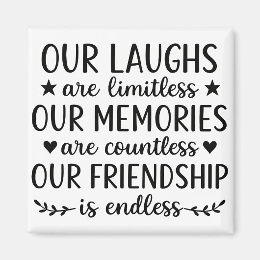 Our Laughs Are Limitless Friendship Quote マグネット (正面)