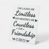 Our Laughs Are Limitless Friendship Quote 台座サイン (正面)